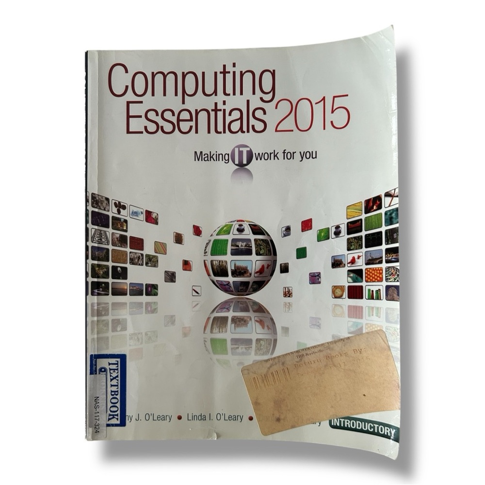 🦋 5/$25 - Computing Essentials (2015) Textbook Making IT Work for You by O’Leary